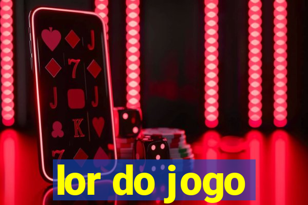 lor do jogo